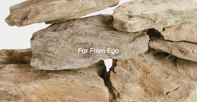 Far From Ego